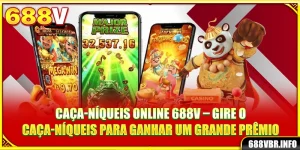 caça-niqueis-online-688v-–-gire-o-caça-niqueis-para-ganhar-um-grande-premio