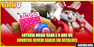 loteria-mega-sena-e-o-que-os-novatos-devem-saber-em-detalhes