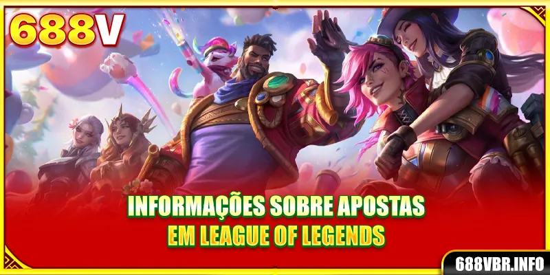 Informações sobre apostas em League of Legends
