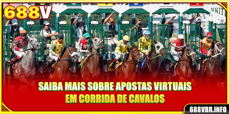 Saiba mais sobre apostas virtuais em Corrida de Cavalos