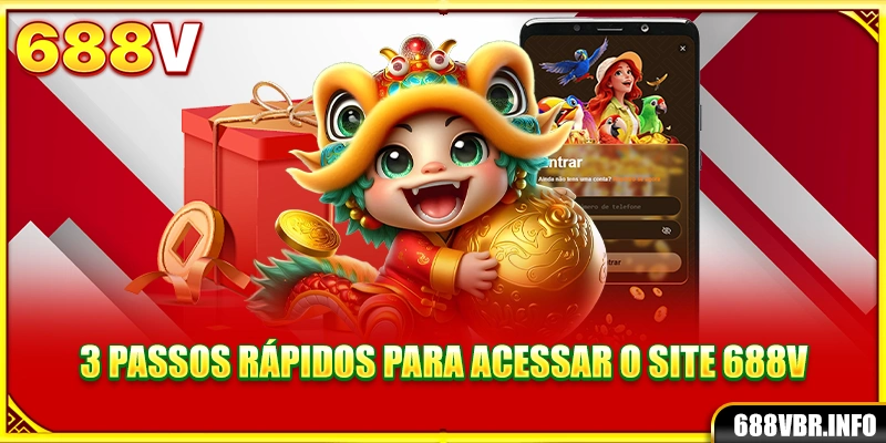 3 passos rápidos para acessar o site 688V