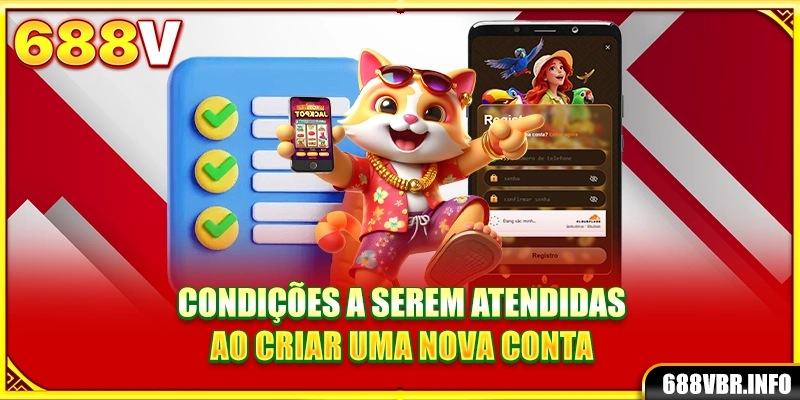Condições a serem atendidas ao criar uma nova conta