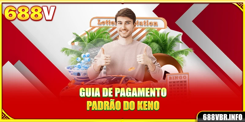Guia de Pagamento Padrão do Keno