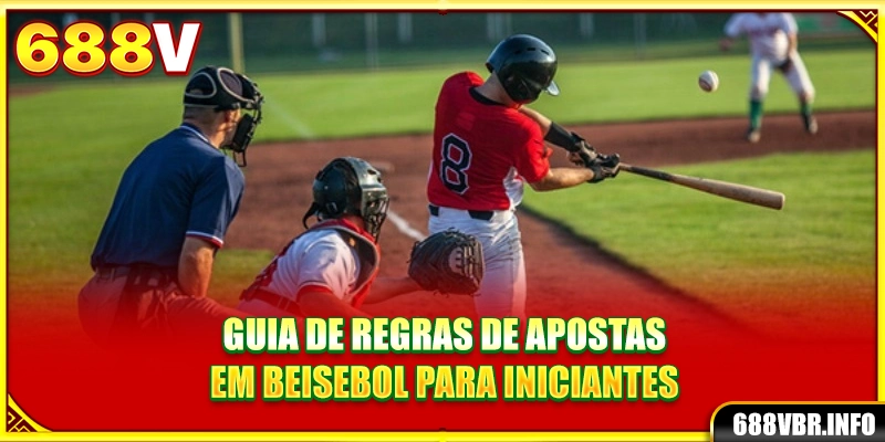 Guia de regras de apostas em beisebol para iniciantes
