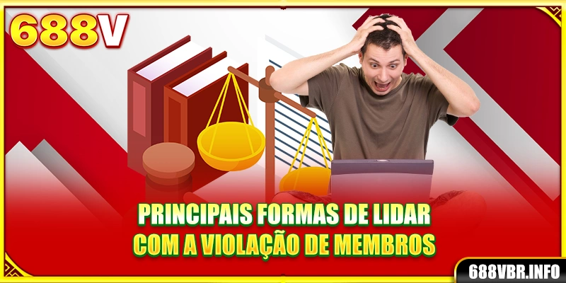 Principais formas de lidar com a violação de membros