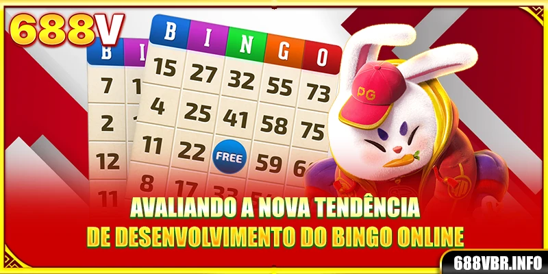 Avaliando a nova tendência de desenvolvimento do Bingo online